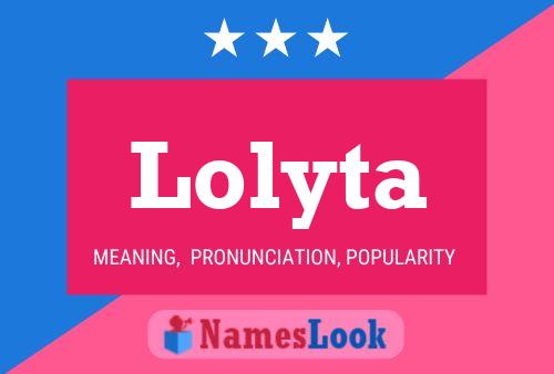 Lolyta Namensposter