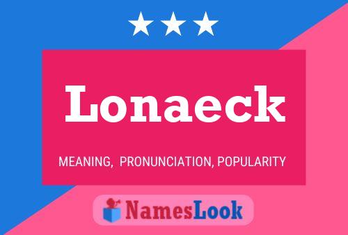 Lonaeck Namensposter