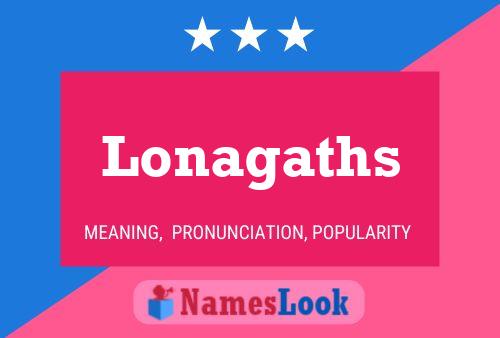 Lonagaths Namensposter