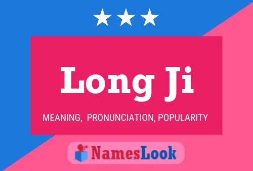 Long Ji Namensposter