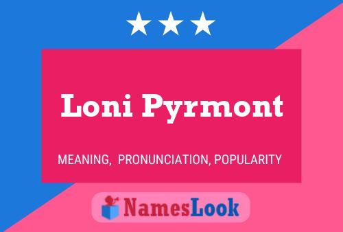 Loni Pyrmont Namensposter