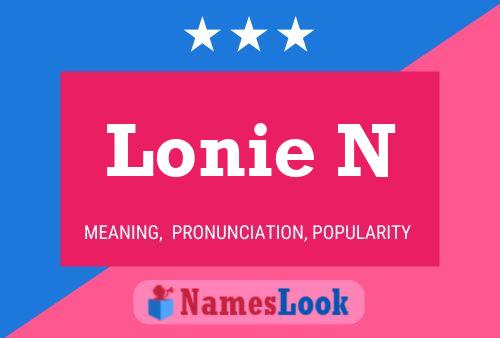 Lonie N Namensposter