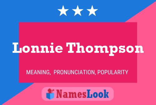 Lonnie Thompson Namensposter