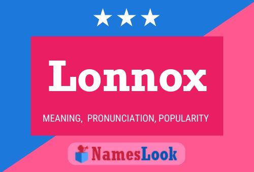 Lonnox Namensposter