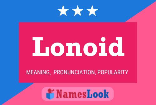 Lonoid Namensposter