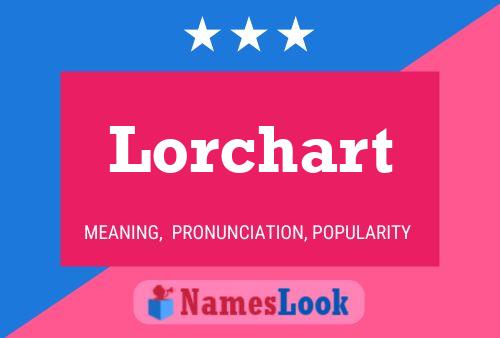 Lorchart Namensposter