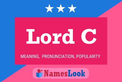 Lord C Namensposter