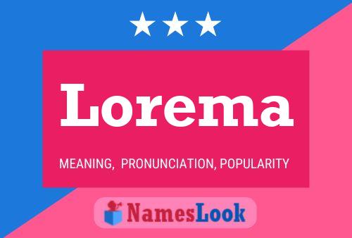 Lorema Namensposter