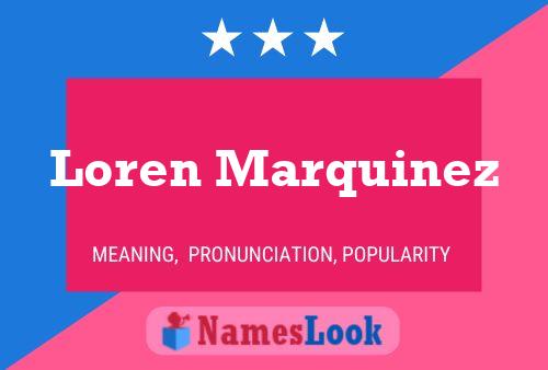 Loren Marquinez Namensposter