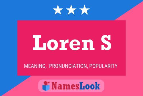 Loren S Namensposter