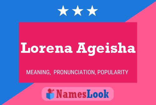 Lorena Ageisha Namensposter