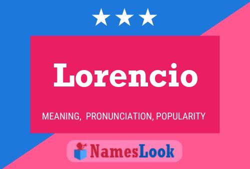 Lorencio Namensposter