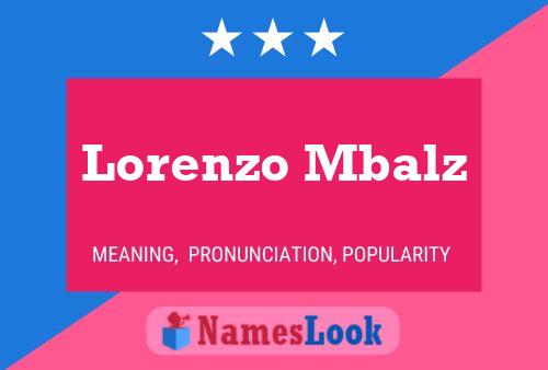 Lorenzo Mbalz Namensposter