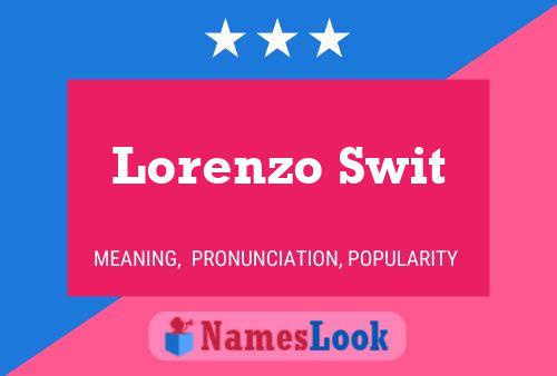 Lorenzo Swit Namensposter