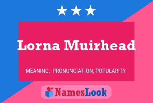 Lorna Muirhead Namensposter