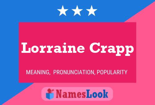 Lorraine Crapp Namensposter