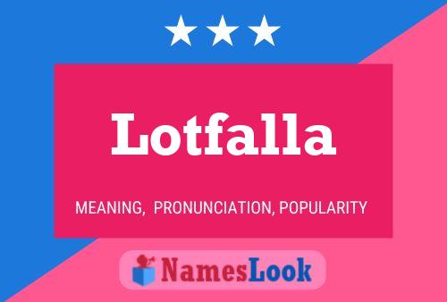 Lotfalla Namensposter