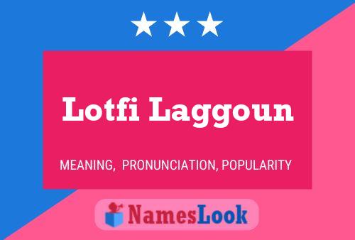 Lotfi Laggoun Namensposter