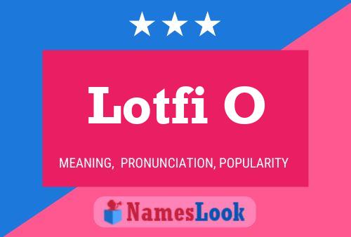 Lotfi O Namensposter