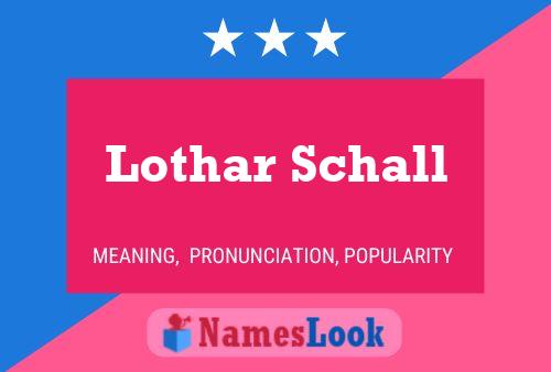 Lothar Schall Namensposter