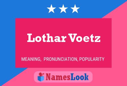 Lothar Voetz Namensposter