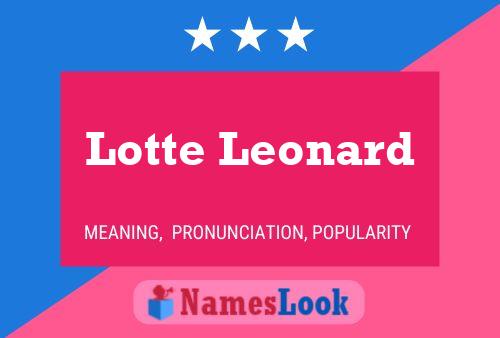 Lotte Leonard Namensposter