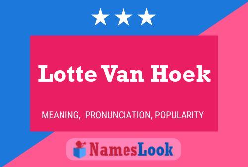 Lotte Van Hoek Namensposter