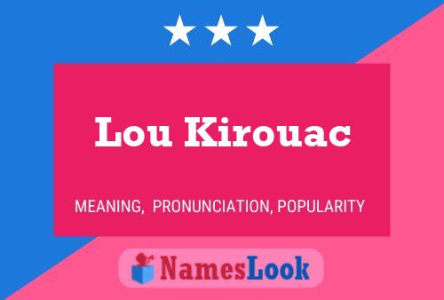 Lou Kirouac Namensposter