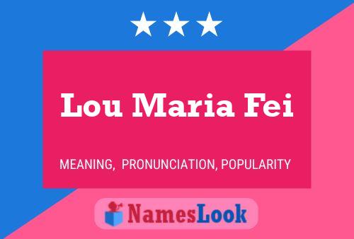 Lou Maria Fei Namensposter