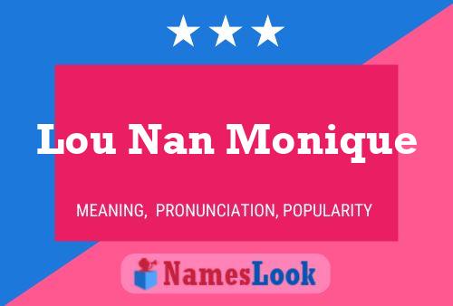 Lou Nan Monique Namensposter