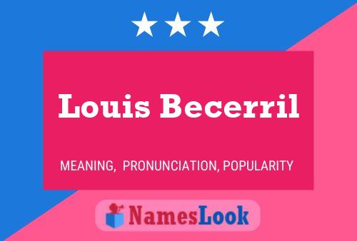 Louis Becerril Namensposter