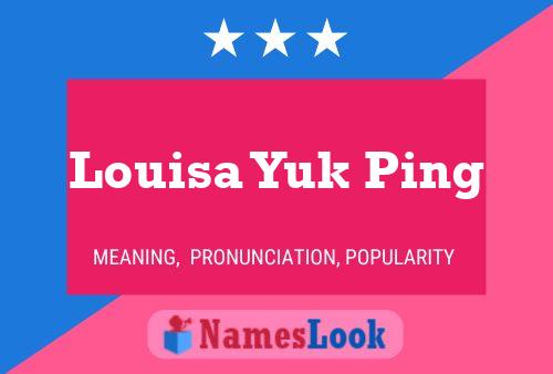 Louisa Yuk Ping Namensposter