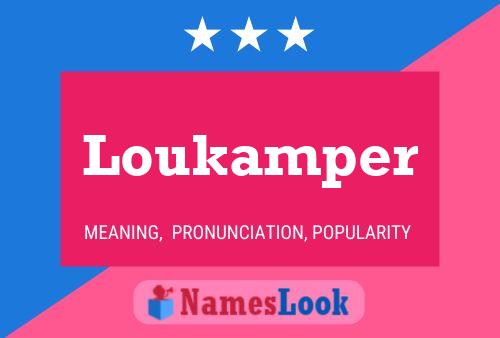 Loukamper Namensposter