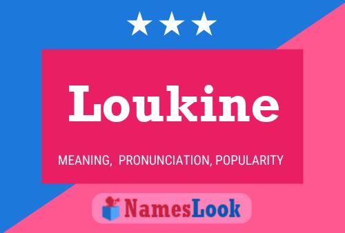 Loukine Namensposter