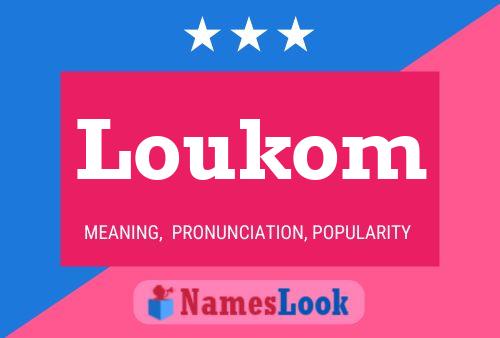 Loukom Namensposter