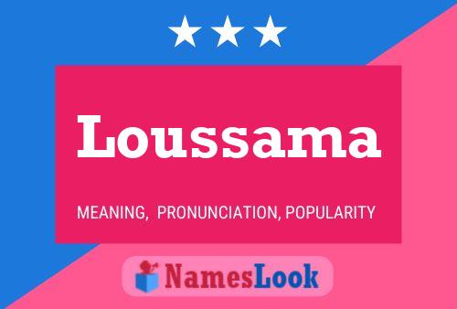 Loussama Namensposter