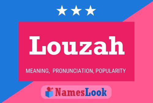 Louzah Namensposter