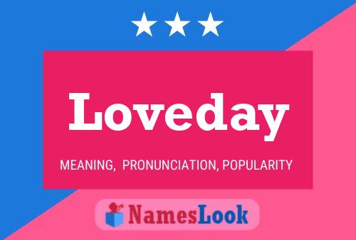 Loveday Namensposter