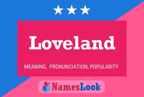 Loveland Namensposter