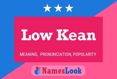 Low Kean Namensposter