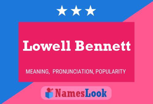 Lowell Bennett Namensposter