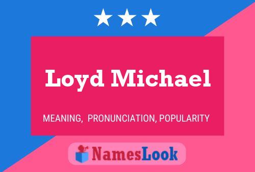 Loyd Michael Namensposter