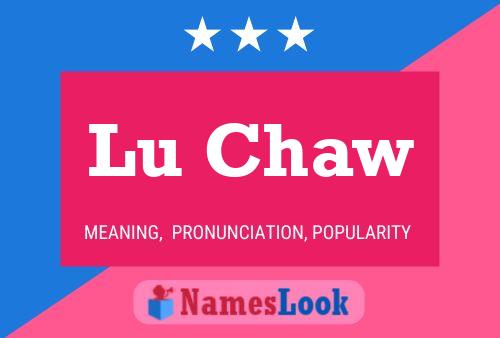 Lu Chaw Namensposter