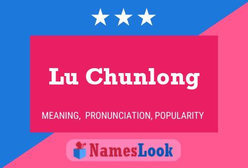 Lu Chunlong Namensposter