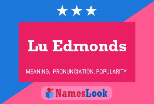 Lu Edmonds Namensposter