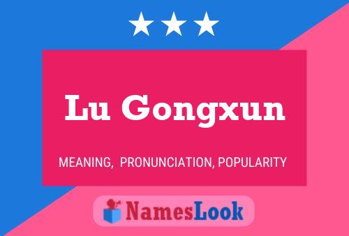 Lu Gongxun Namensposter