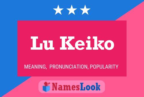 Lu Keiko Namensposter