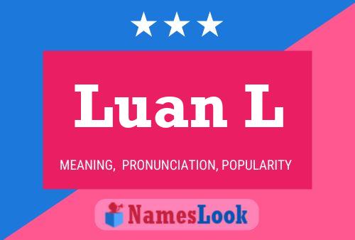 Luan L Namensposter