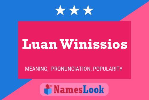 Luan Winissios Namensposter