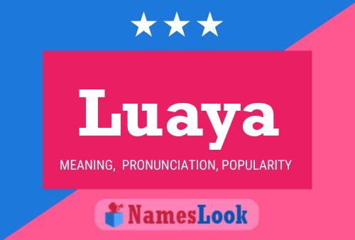 Luaya Namensposter